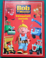 Jankó Katalin Tomanné: bob the master - selected tales 2. - Picture book