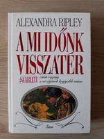 Alexandra Ripley - Our Time Returns (novel)