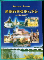 'Balogh Ferenc: Magyarország - ORSZÁGISMERET -Helytörténet > Magyarország > Tájegységek