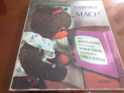 Good night bear! Written by Ágnes puppet designer Tibor Kőber and photographed by Zoltán Varga, 1972