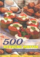 Szovátai Vass: 500 kedvenc muffin