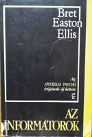 Bret Easton Ellis: Az informátorok