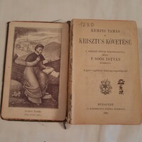 Kempis Tamás: Krisztus követése   /a szerző rövid életrajzával/  Karmelita-Zárda kiadása 1901