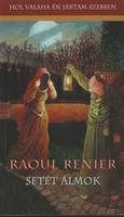 Raoul Renier: Setét álmok