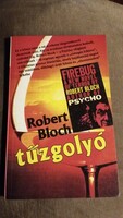 Robert Bloch: Tűzgolyó. A Pszicho szerzőjének regénye. Fordította: Tandori Rezső