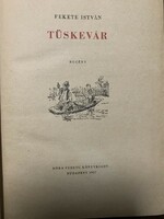 István Fekete: tüskévár / 1957 / first edition