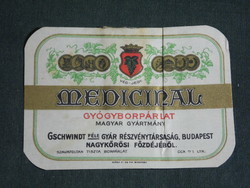 Wine label, medicinal medicinal wine distillate, gschwindt factory joint stock company, Budapest Nagykőrösi fózdéj