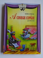 Móra Ferenc: A CINEGE CIPŐJE - gyermekversek