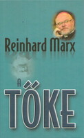 Reinhard Marx: Capital (Speech in Defense of Man)