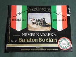 Bor címke, Balatonboglár pincészet, borgazdaság,Balatonboglári nemes kadarka bor