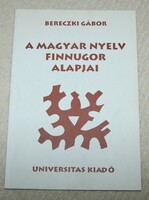The Finno-Ugric foundations of the Hungarian language by Gabor Bereczki