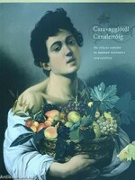 Caravaggiótól Canalettóig - Az itáliai barokk és rokokó festészet remekművei