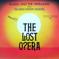 Kimera  And The Operaiders With The London Symphony Orchestra - The Lost O?era (12", Maxi)