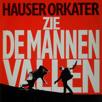 Hauser Orkater - Zie De Mannen Vallen (LP)