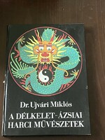 Dr. Ujvári Miklós: A délkelet-ázsiai harci művészetek