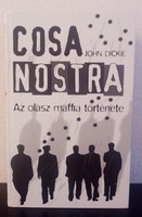 Cosa Nostra - John Dickie-Az olasz maffia története könyv eladó