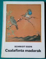 'Schmidt Egon: Csalafinta madarak > Gyermek- és ifjúsági irodalom >> Állatvilág > Madarak