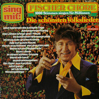 Fischer Chöre - Die Schönsten Volkslieder (LP)