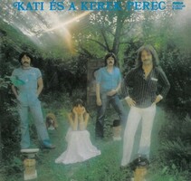 Kati És A Kerek Perec - Kati És A Kerek Perec (LP, Album, Hun)
