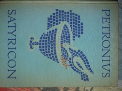 1963.T. Petronius Arbiter : Satyricon klassikus könyv a képek szerint Magyar Helikon