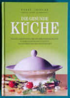 Die gesunde küche - 300 wohlschmeckende recipes von j. Pabst und g.Jeitler - book in German