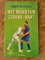 M. Materazzi : Mit mondtam Zidane-nak?