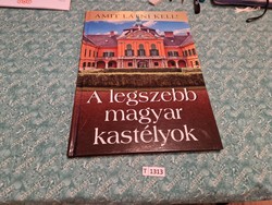 T1313 A legszebb Magyar kastélyok