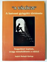 Bajóti Balogh György: „A Válóczi”