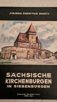 Juliana F. Dancu :Sächsische Kirchenburgen in Siebenbürgen