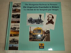 Die ungarische eisenbahn in bildern (the Hungarian railway in pictures - English-German-French album)(*)
