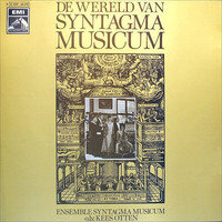 Syntagma Musicum O.l.v. Kees Otten - De Wereld Van Syntagma Musicum (LP, Comp)
