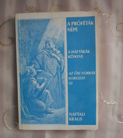 Naftali Kraus: A próféták népe – a háftárák könyve (Az ősi forrás 2., 1992)