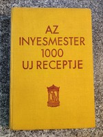 Az Inyesmester 1000 új  receptje.Atheneum. 1935