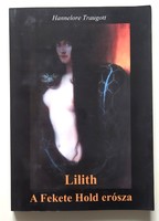Hannelore Traugott: Lilith - A Fekete Hold erósza