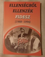 Modor Ádám: Ellenségből ellenzék - Fidesz (1988-1994). Kairosz Könyvkiadó Kft., 2008
