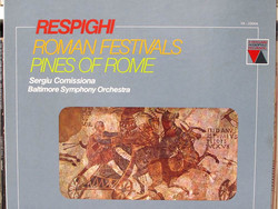 Sergiu commissiona, baltimore symphony orchestra - respighi: roman festivals, pines of rome (lp)