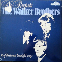 The Walker Brothers - No Regrets (LP, Comp)
