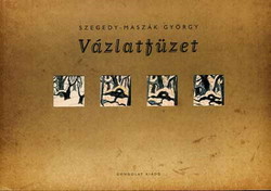 György Szegedy-Maszák: sketchbook