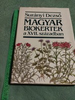 Dezső Surányi: Hungarian organic gardens in the 17th century book