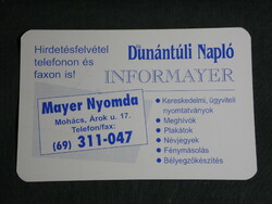 Kártyanaptár, Mayer nyomda, Dunántúli Napló hirdetésfelvétel, Mohács,1996,   (5)
