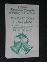 Kártyanaptár, ünnepi,Pozsonyi Ibolya, Gede János,zoknikötő divatáru kereskedő,Szeghalom ,1996,   (5)