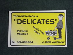 Kártyanaptár,Horvátország,Petrijevci,Igor Valpovac delicates, vegyesbolt, grafikai,1996,   (5)