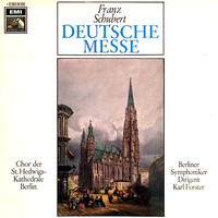 Schubert / Die Berliner Symphoniker / Karl Forster -Deutsche Messe (LP)