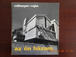 Callmeyer Ferenc - Rojkó Ervin - Az én házam