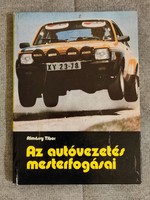 tibor Almássy: the masterful tricks of driving a car technical book publisher 1978. Used book in good condition