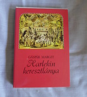 Margit Gáspár: the goddaughter of Harlequin (fiction, 1978; Hungarian literature, novel)