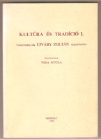 Viga Gyula: Kultúra És Tradíció I-II. 1992