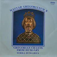 Schola hungarica - Hungarian Gregorian chants 5 (Gregorian chants from hungary) (lp)