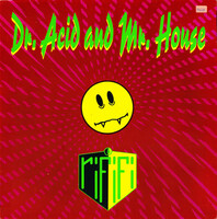 Rififi - dr. Acid and mr. House (12