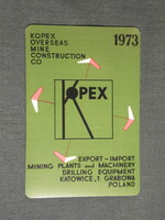 Kártyanaptár, műanyag,Lengyelország,Kopex bányaépítő gépek berendezések,Katowice,1973,   (5)